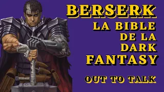 BERSERK - LA BIBLE DE LA DARK FANTASY