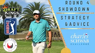 Round 4 Showdown | Charles Schwab Challenge | DraftKings | PGA DFS | Strategy | Picks | Advice