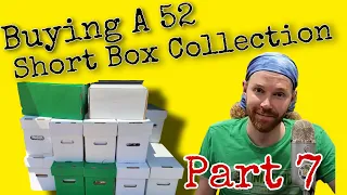 Buying a Comic Book Collection - 52 Short Boxes - Part 7