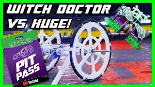 Witch Doctor vs HUGE // Pit Pass Ep 14 WCVII BattleBots Finale