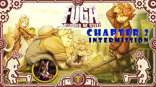 Fuga: Melodies of Steel Chapter 2-3 Intermission (Episode 04)