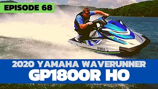 2020 Yamaha GP1800R HO: The Watercraft Journal, EP. 68