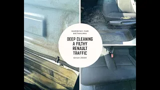 INTERIOR DETAILING OF A NASTY SUPER DIRTY RENAULT TRAFFIC (RENAULT TRAFFIC PROJECT)
