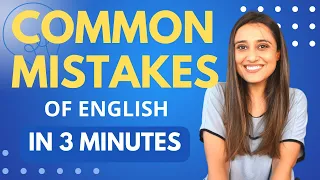 Simple mistakes people make while speaking English (in 3 Minutes)