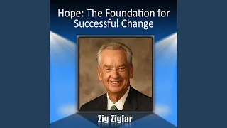 Hope: The Foundation for Successful Change