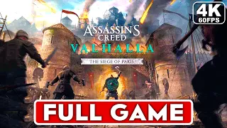ASSASSIN'S CREED VALHALLA Siege Of Paris Gameplay Walkthrough FULL GAME [4K 60FPS] - No Commentary