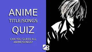 Anime Quiz -Mixed Songs #1 [HARD] [Can you guess all Anime/Song?]