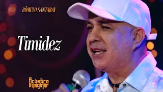 Rômulo Santaray - Timidez | ACÚSTICO IMAGINAR