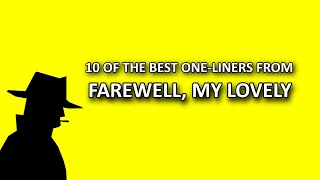 10 of the best one-liners from Farewell, My Lovely (Philip Marlowe book two)