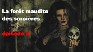 [CREEPYPASTA FR] La forêt maudites des sorcières (épisode 3)