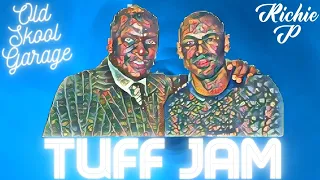 Old Skool Garage - Tuff Jam mix - UKG