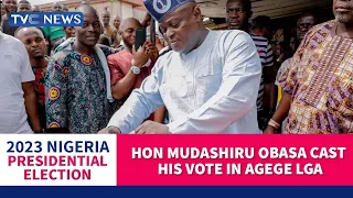 Mudashiru Obasa Cast His Vote At Polling Unit 019 In Ward D Area Of Agege Local Government Area
