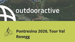 Mountainbike-tour in Engadin St. Moritz: Pontresina 2020, Tour Val Rosegg