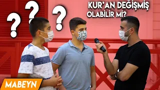 KUR'AN DEĞİŞTİRİLMİŞ OLABİLİR Mİ? - SOKAK RÖPORTAJI