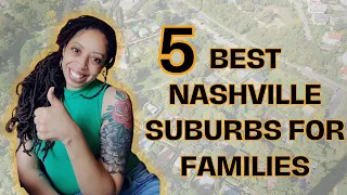 Home Sweet Home: Nashville's Top 5 Suburbs for Family Living! 🏘️