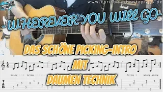 WHEREVER YOU WILL GO | Das schöne Picking-Intro mit Daumen Technik | #tutorial #lesson #howtoplay