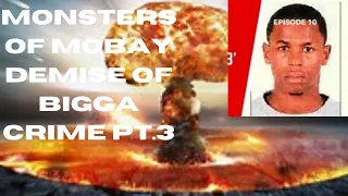 Monsters of Mobay part 3  of Bigga dropp!!