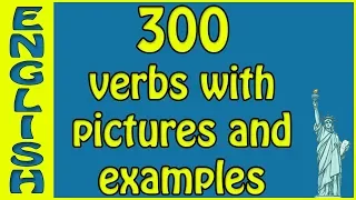 300 English verbs with examples and pictures 📷🇺🇸 - verbs with sentences -  الأفعال الإنجليزية