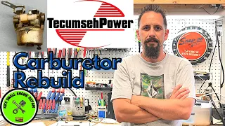 Tecumseh Carburetor Total Rebuild