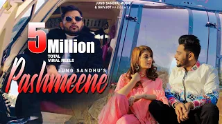 Pashmeene (Full Song) | Jung Sandhu | Latest Punjabi songs  |Thand de a chalde Mahine goriye