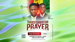 TRANSFORMATION BY PRAYER APOSTOLIC VISITATION || UNIVERSITY OF GHANA - LEGON