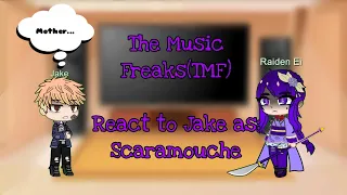 The Music Freaks(TMF) react to Jake as Scaramoche(Wanderer) / Credits in the description.