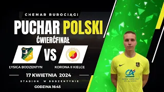 Puchar Polski Chemar Rurociągi Ćwierćfinał Łysica Bodzentyn 4:0 Korona II Kielce