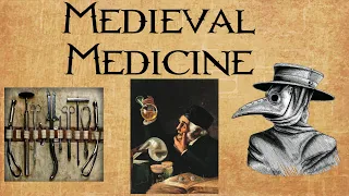Medieval medicine, middle ages medicine, middle ages doctors, medieval doctors, medieval herbs