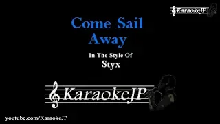 Come Sail Away (Karaoke) - Styx