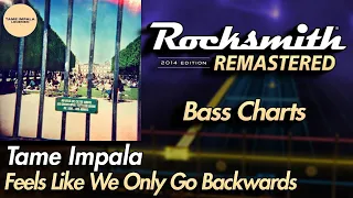 Tame Impala - Feels Like We Only Go Backwards | Rocksmith® 2014 Edition | Bass Chart