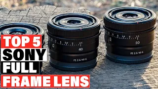 Best Sony Full Frame Lens 2024 [Top 10 Picks Reviewed]