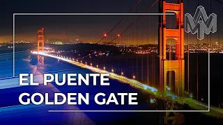 Golden Gate: La verdadera historia del icono de San Francisco