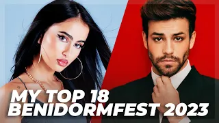 Benidorm Fest 2023 - My Top 18 (Eurovision Spain 2023)