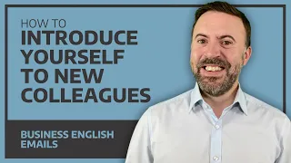 How To Introduce Yourself To New Colleagues - Business English Emails