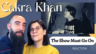 Cakra Khan - The Show Must Go On (Cover) (REACTION) with my wife