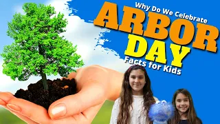 Arbor Day For Kids | Facts for Kids