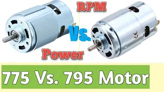 775 Vs. 795 DC Motor, 12-24 Volt Test, RPM & Power Test