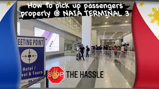 Airport terminal 3, how to pick up a passenger @ arrivals area para madali at iwas ng pulis NAIA
