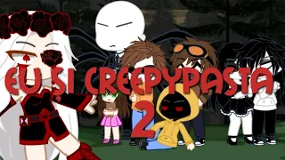 《Gacha Club》🔪Eu și Creepypasta🔪 partea a doua