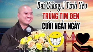 Vấn đáp"Cực Hay"chuyện tình yêu cười Ngất Ngây"Pháp Thoại Thầy Thích Pháp Hòa