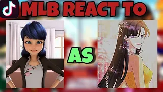 MLB react to Marinette as Leilin Shan Candmione! | Gacha Club