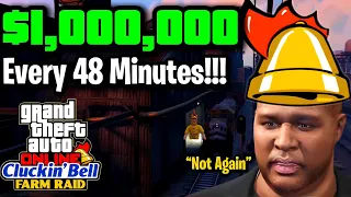 *UPDATED* Cluckin Bell Farm Raid $1,000,000 EVERY 48 MINUTES!!! (NOT PATCHED) |GTA ONLINE