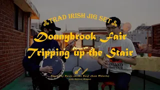 Donnybrook Fair - Tripping up the Stair (Jig Set) Banjo & Low Whistle