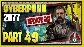 CohhCarnage Plays Cyberpunk 2077 Update 2.0 Fresh Start (Streetkid/Melee/Very Hard) - Part 49