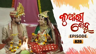Kunwari Bohu | Full Ep 820 | 9th Oct 2021 | Odia Serial – TarangTV
