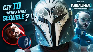 Nowy odcinek THE MANDALORIAN 3 zmienia sequele? Analiza i ciekawostki z Rozdziału 19