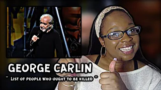 *First Time Watching* George Carlin - List of people who ought to be killed | REACTION