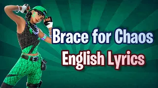 BRACE FOR CHAOS (Lyrics) English - Fortnite Lobby Track