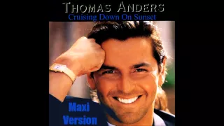 Thomas Anders - Cruising Down On Sunset MTRF Maxi Version