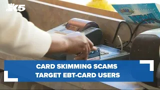 Card skimming scams target EBT-card users